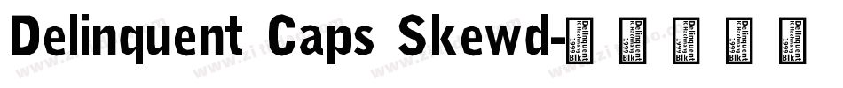 Delinquent Caps Skewd字体转换